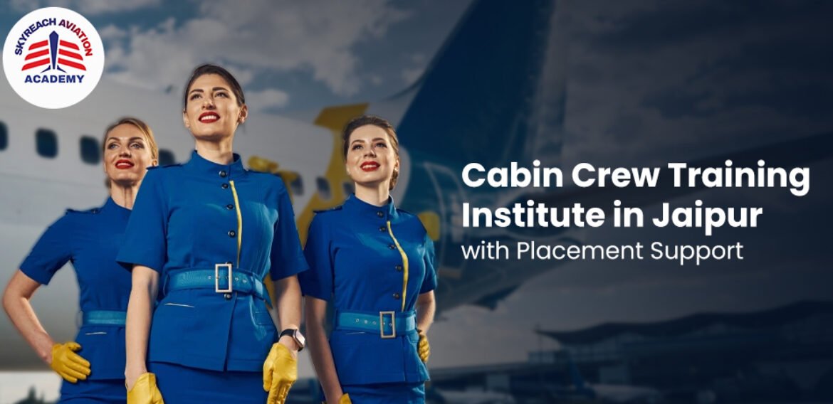Cabin Crew Training Institute in Jaipur with Placement Support
