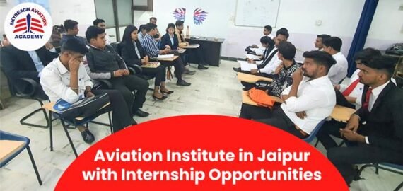 Aviation Institute in Jaipur with Internship Opportunities