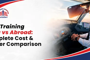 Pilot Training India vs Abroad: Complete Cost & Career Comparison