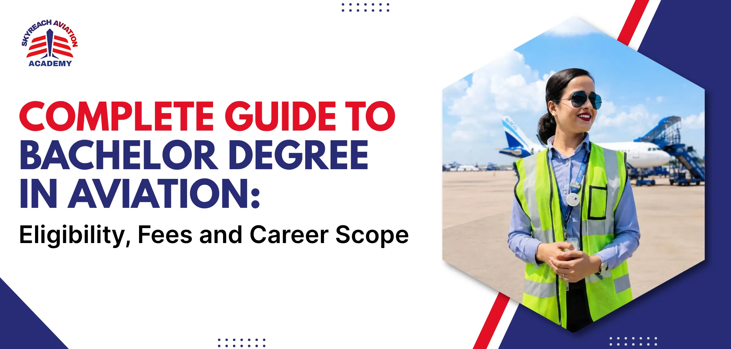 Home 95 Complete Guide to Bachelor Degree in Aviation: Eligibility, Fees and Career Scope
