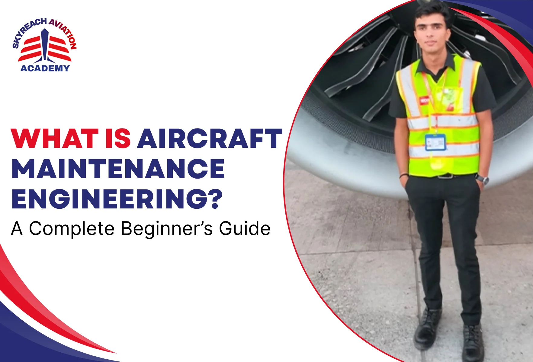 What Is Aircraft Maintenance Engineering? A Complete Beginner’s Guide